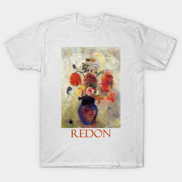 Bouquet of Flowers by Odilon Redon T-Shirt by Naves